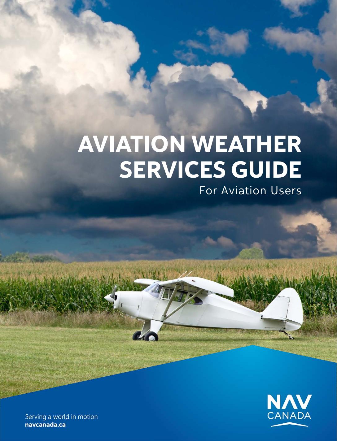 Aviation Weather Services Guide Elizabeth Kwongmichaelrossnavcanadaca
