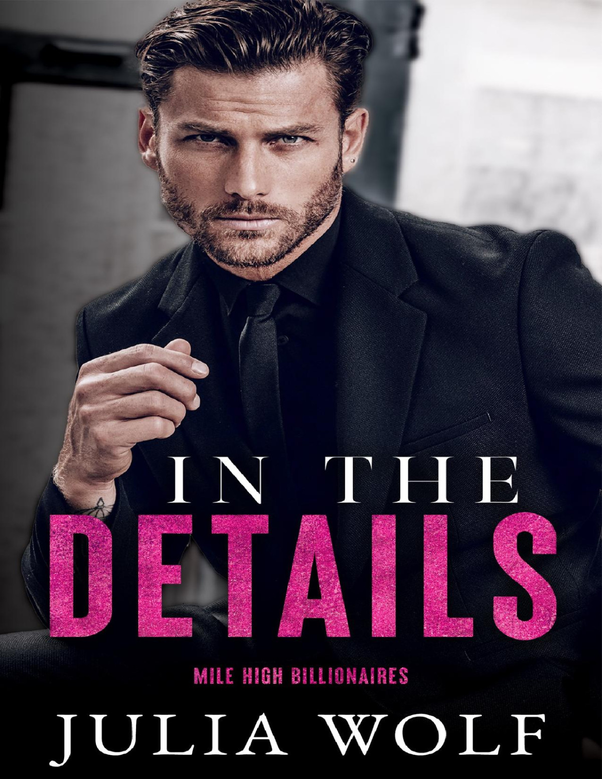 In The Details A Dual Single Parent Romance Mile High Billionaires Julia Wolf