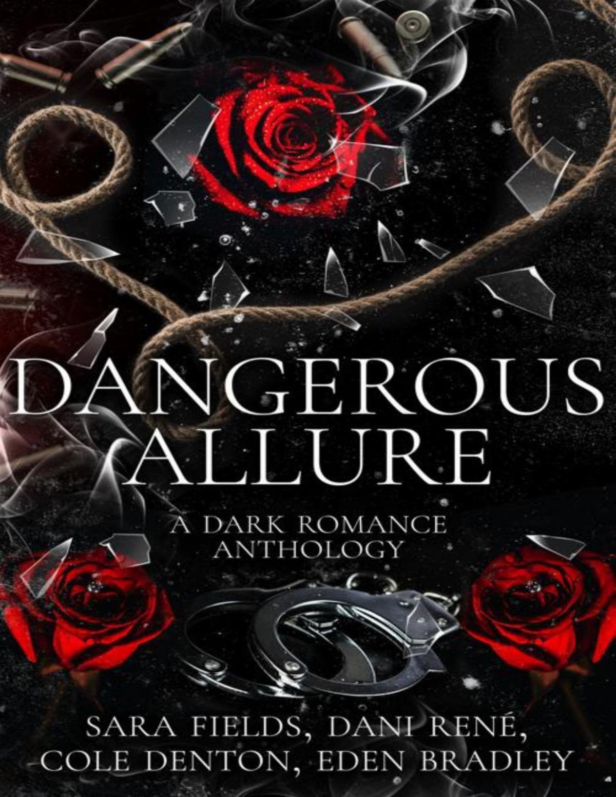 Dangerous Allure A Dark Romance Anthology Sara Fields Dani René Cole Denton Eden Bradley