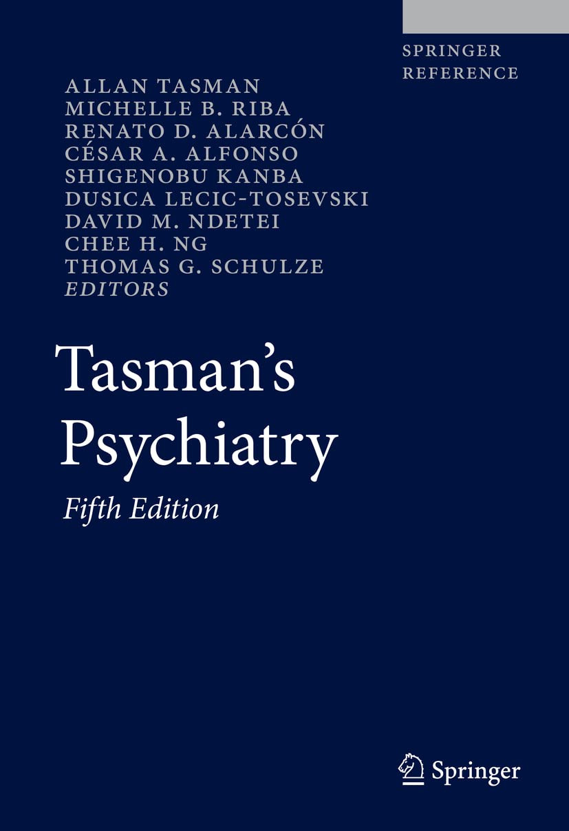 Tasmans Psychiatry 5e 5th Ed 2023 Allan Tasman Michelle B Riba Renato D Alarcn Csar A Alfonso Shigenobu Kanba
