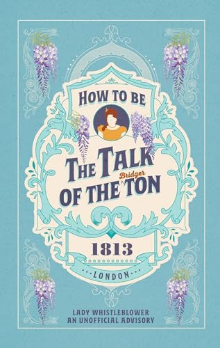 How To Be The Talk Of The Ton Lady Whistleblower