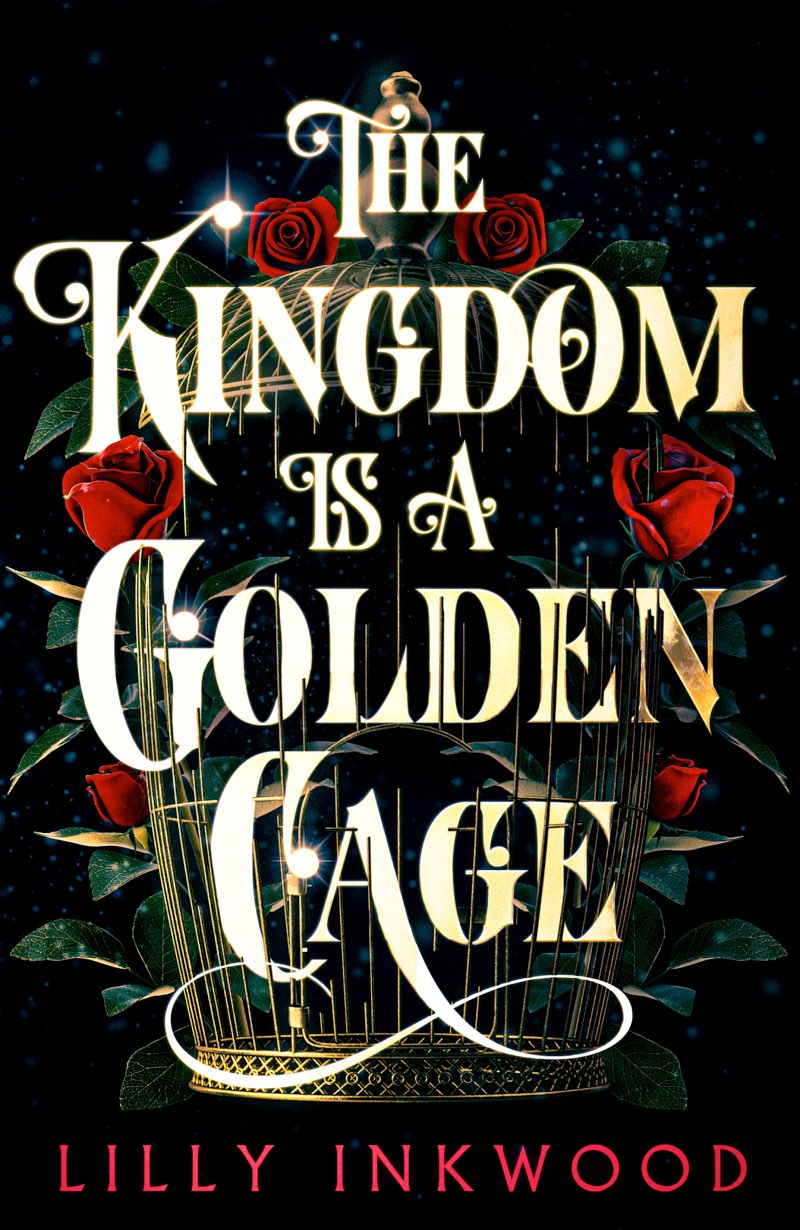 The Kingdom Is A Golden Cage Lilly Inkwood