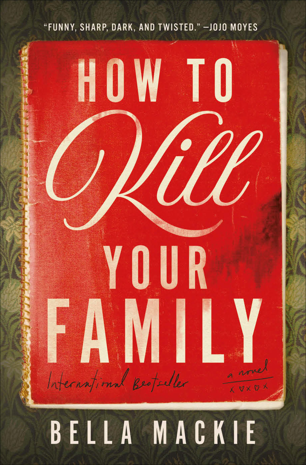 How To Kill Your Family Bella Mackie