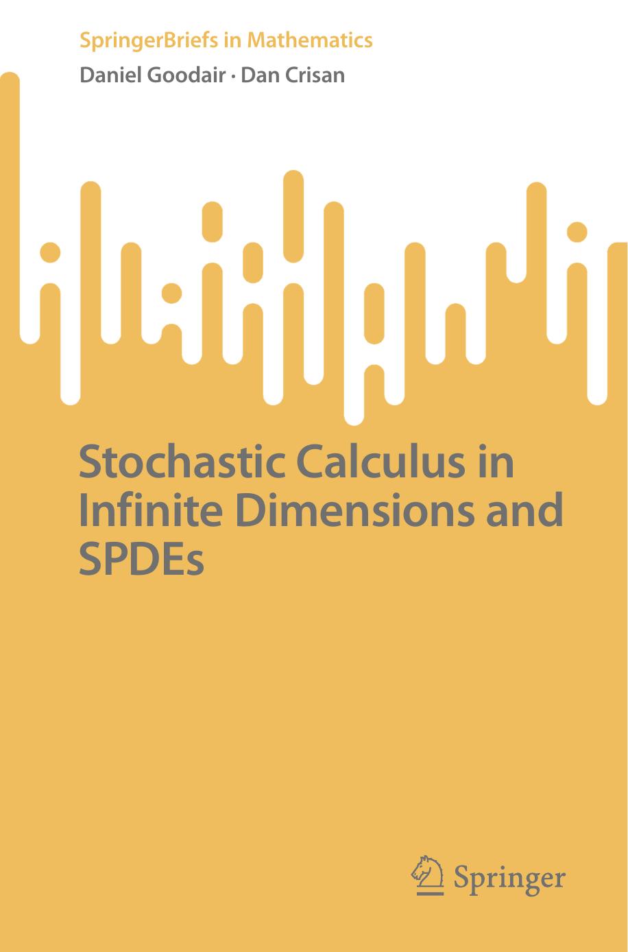Stochastic Calculus In Infinite Dimensions And Spdes Springerbriefs In Mathematics