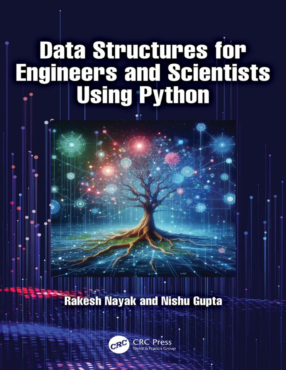 Data Structures For Engineers And Scientists Using Python Rakesh Nayak Nishu Gupta