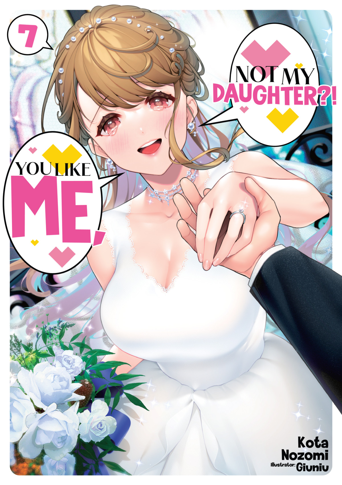 You Like Me Not My Daughter Volume 7 1st Kota Nozomi