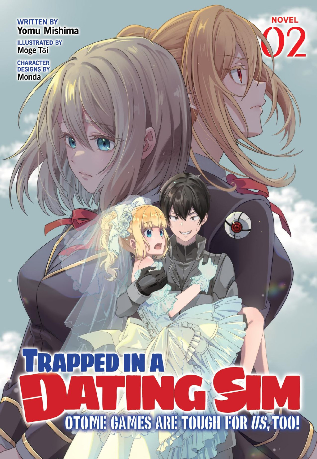 Trapped In A Dating Sim Otome Games Are Tough For Us Too Vol 2 Yomu Mishima