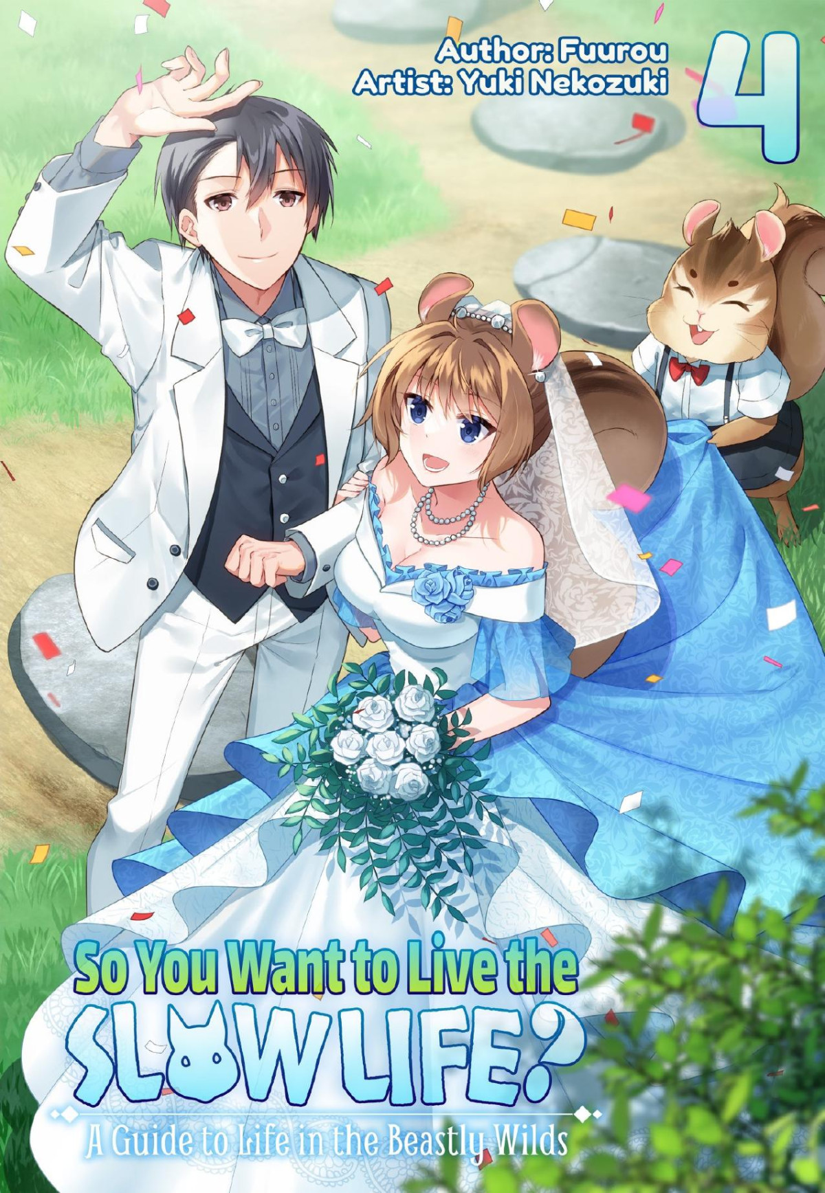 So You Want To Live The Slow Life A Guide To Life In The Beastly Wilds Volume 4 Fuurou