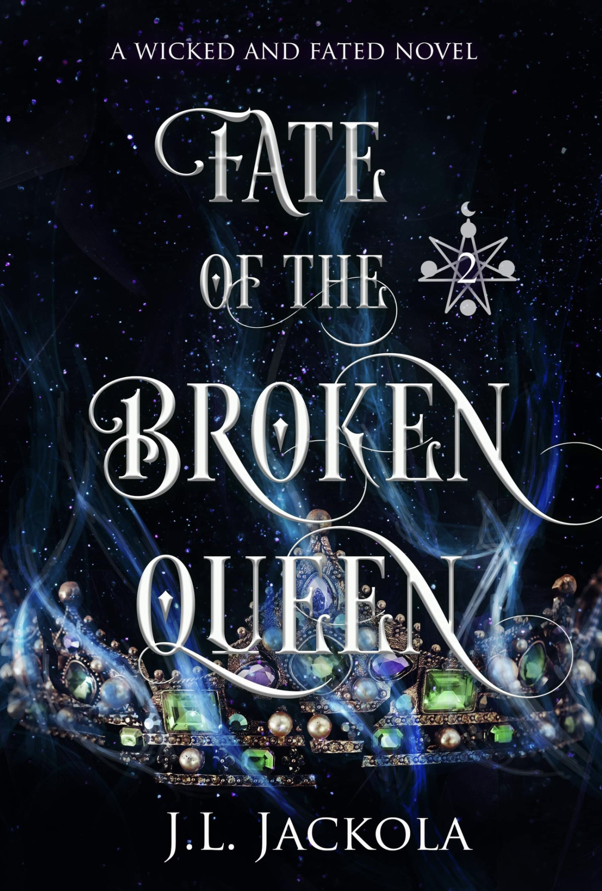 Fate Of The Broken Queen Jackola J L