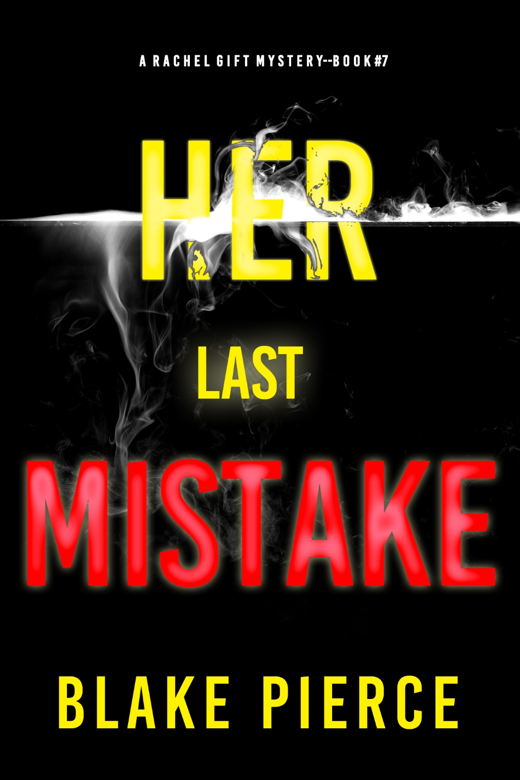 Her Last Mistake Blake Pierce
