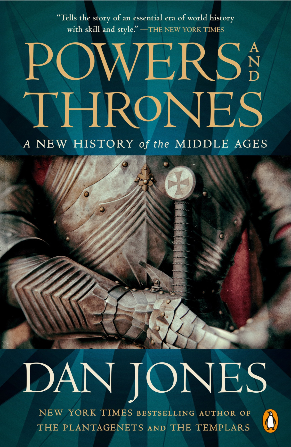 Powers And Thrones A New History Of The Middle Ages Dan Jones