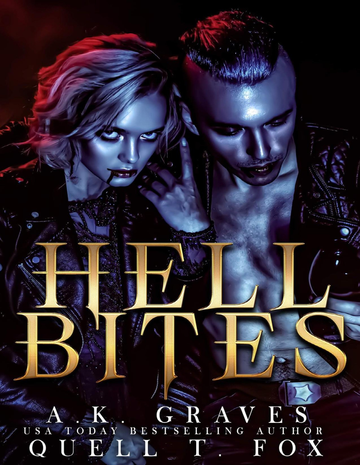 Hell Bites Quell T Fox A K Graves