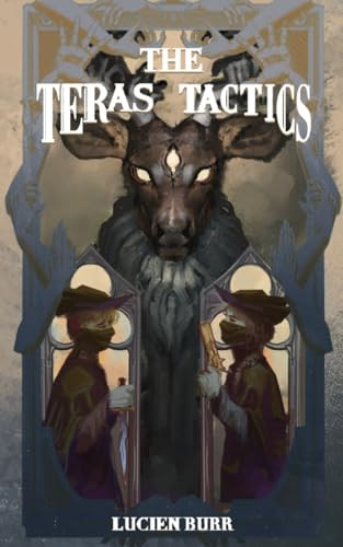 The Teras Tactics The Teras Threat Book 2 Lucien Burr