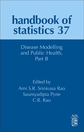 Disease Modelling And Public Health Part B Volume 37 Handbook Of Statistics Volume 37 Arni Sr Srinivasa Rao