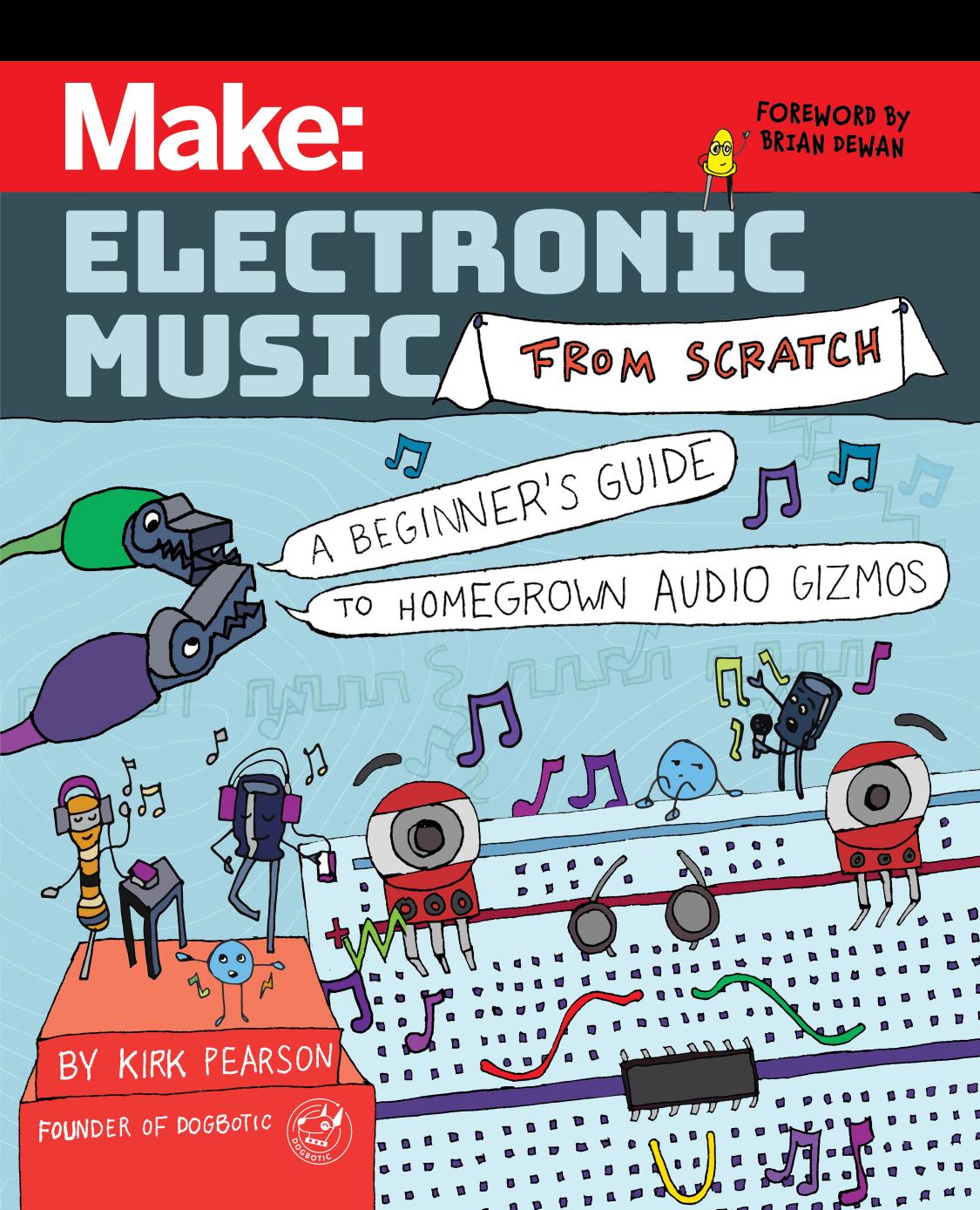 Make Electronic Music From Scratch 1st Edition Kirk Pearson