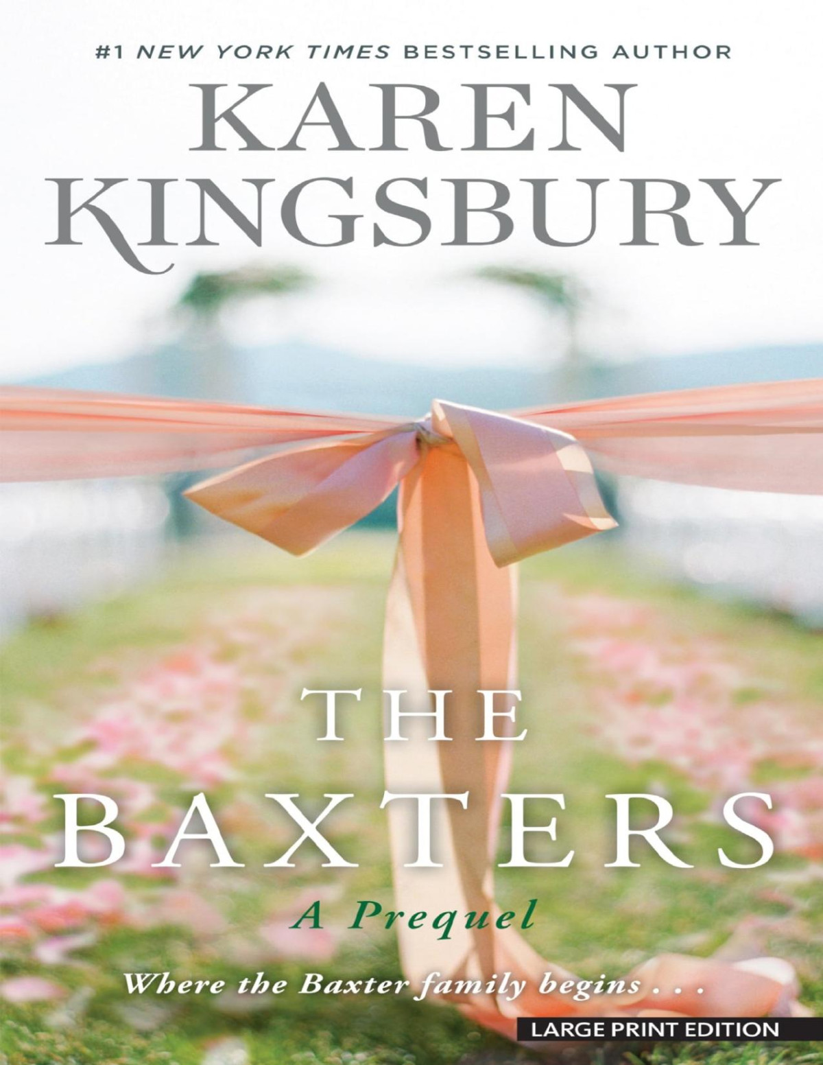 The Baxters A Prequel Karen Kingsbury