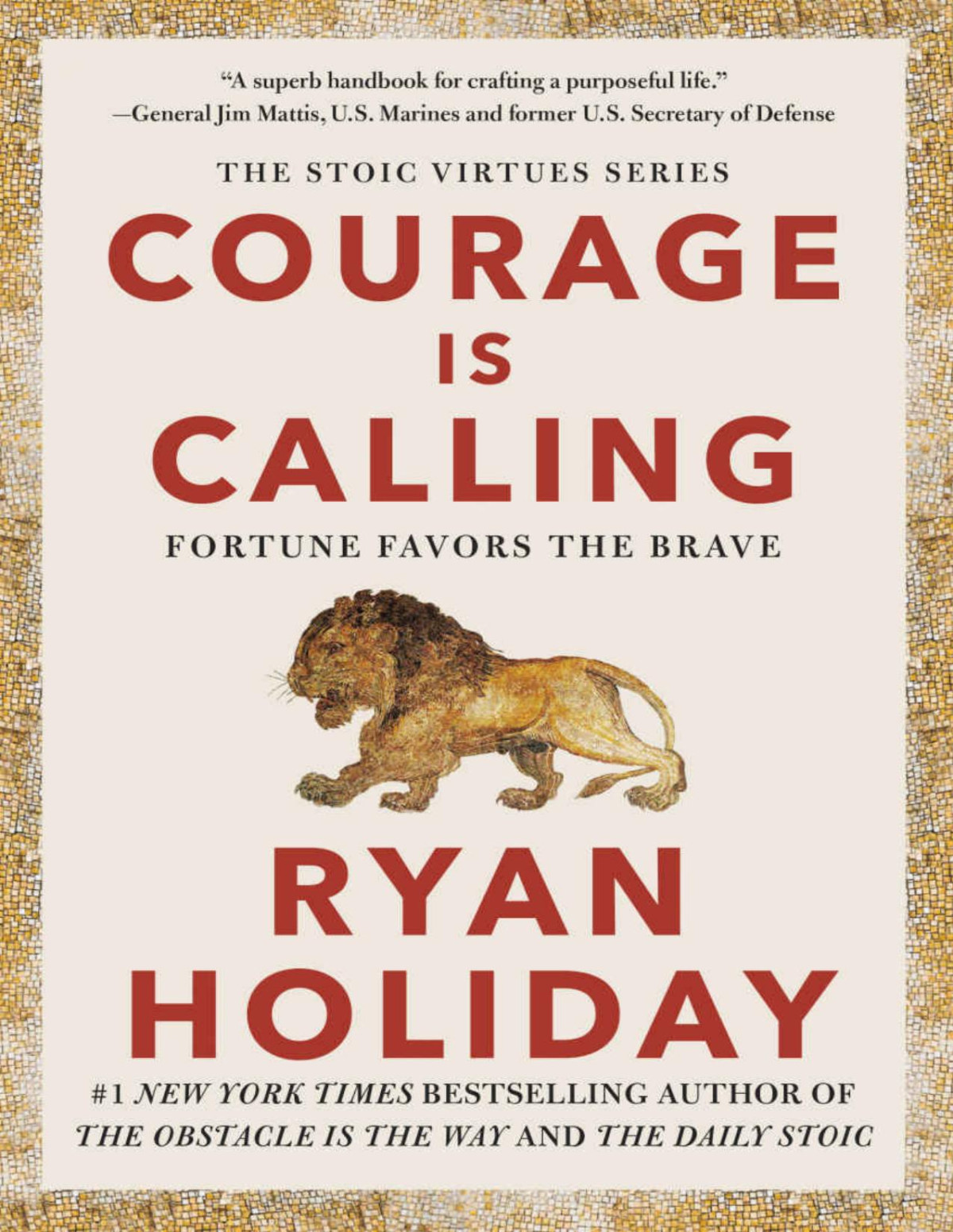 Courage Is Calling Ryan Holiday