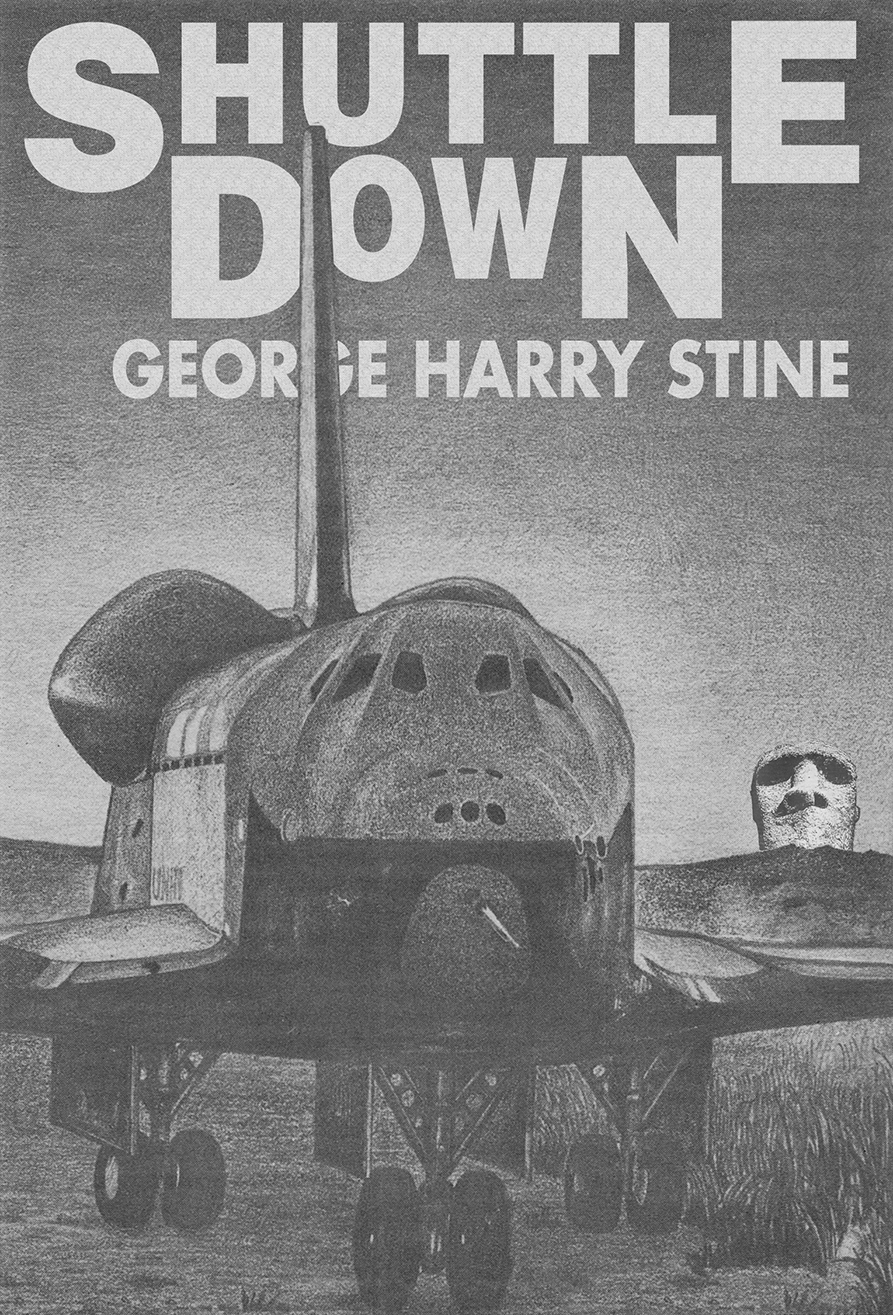Shuttle Down 1st Edition George Harry Stine