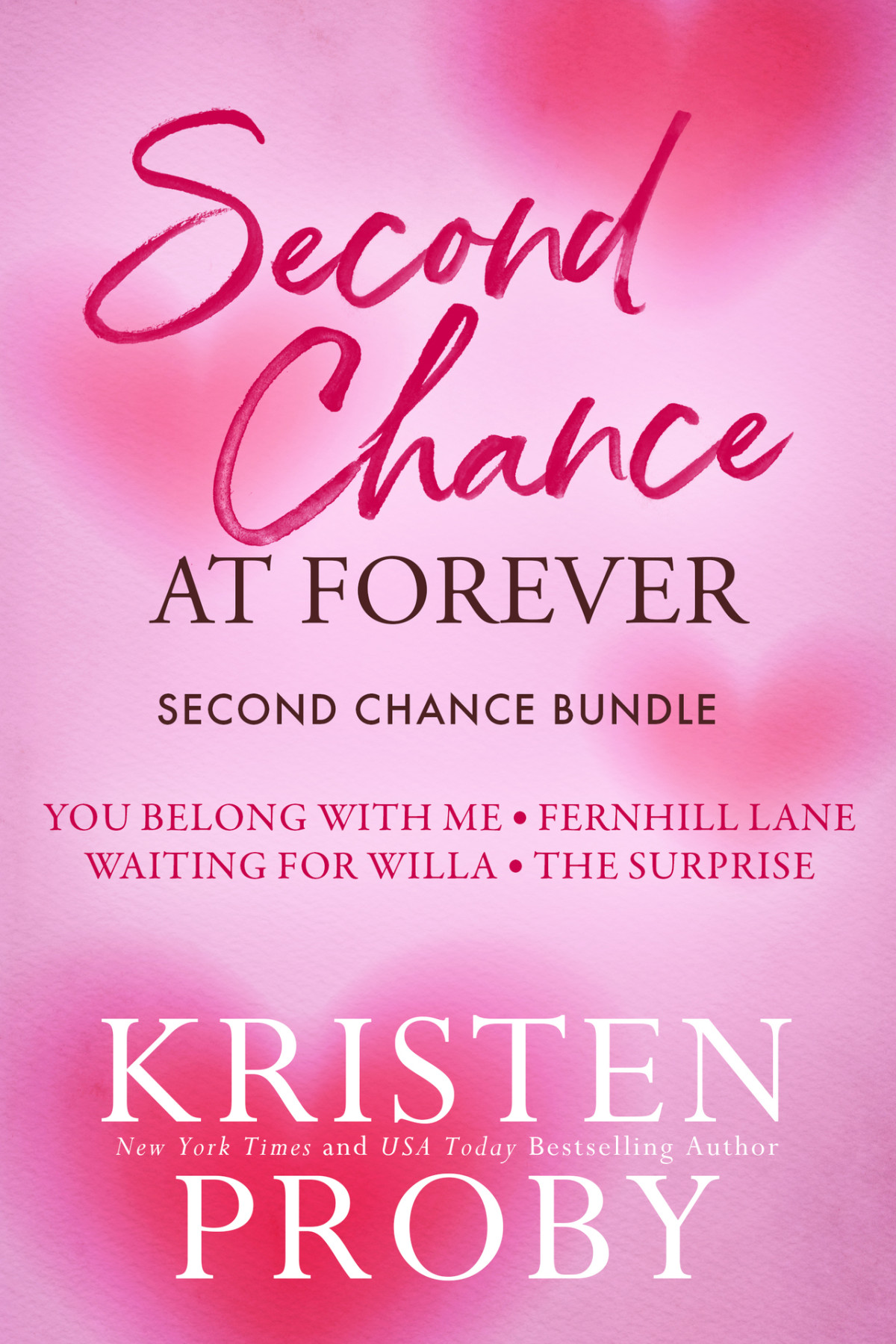Second Chance At Forever A Second Chance Bundle Kristen Proby