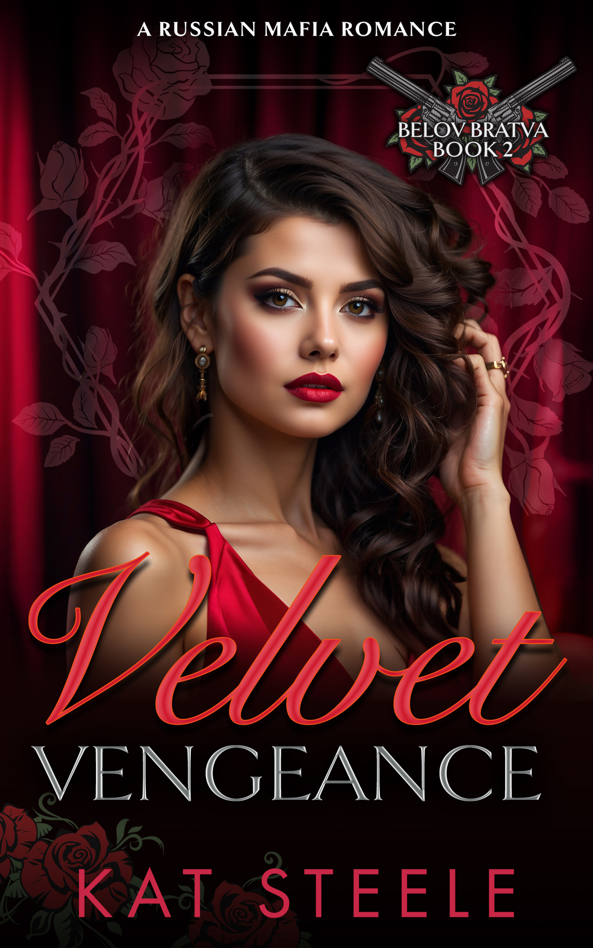 Velvet Vengeance A Russian Mafia Romance Kat Steele