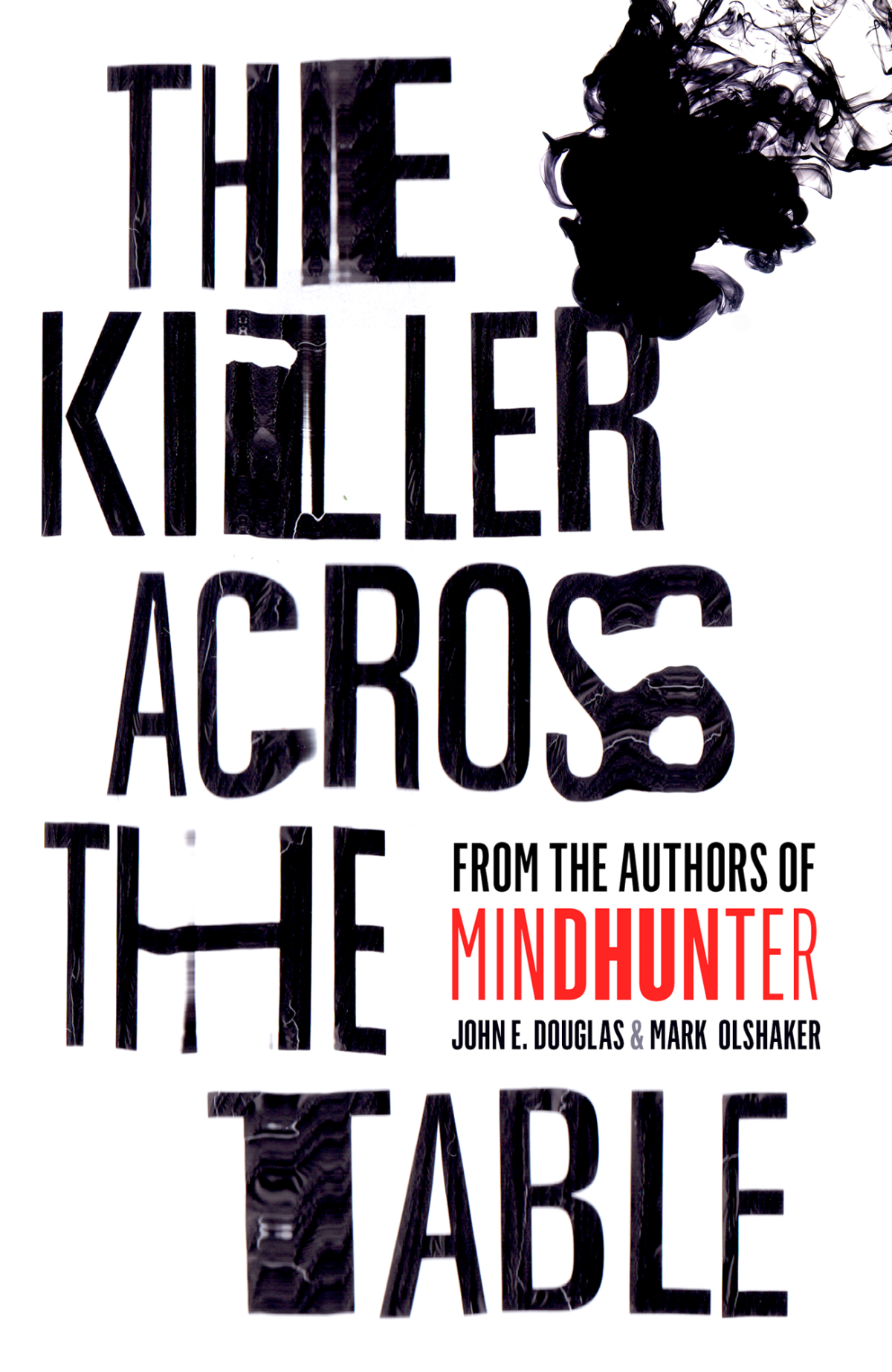 The Killer Across The Table John E Douglas
