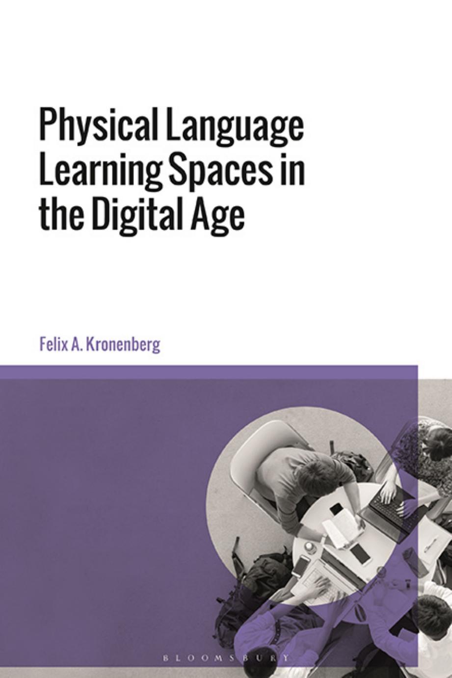 Physical Language Learning Spaces In The Digital Age Felix A Kronenberg