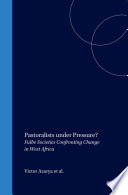 Pastoralists Under Pressure Victor Azarya Anneke Breedveld Han Van Dijk