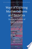 Ways Of Knowing Muslim Cultures And Societies Coll