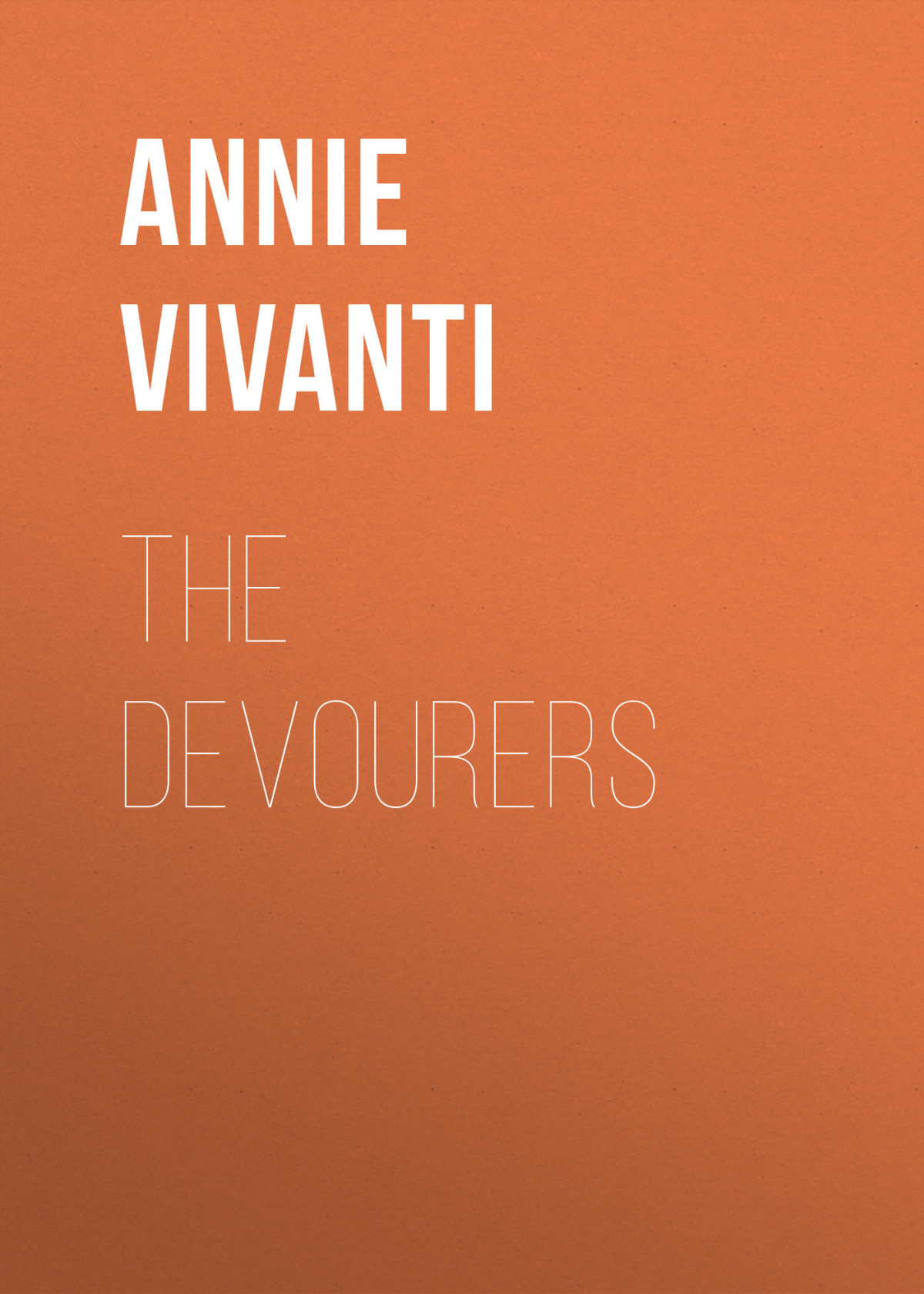 The Devourers Annie Vivanti