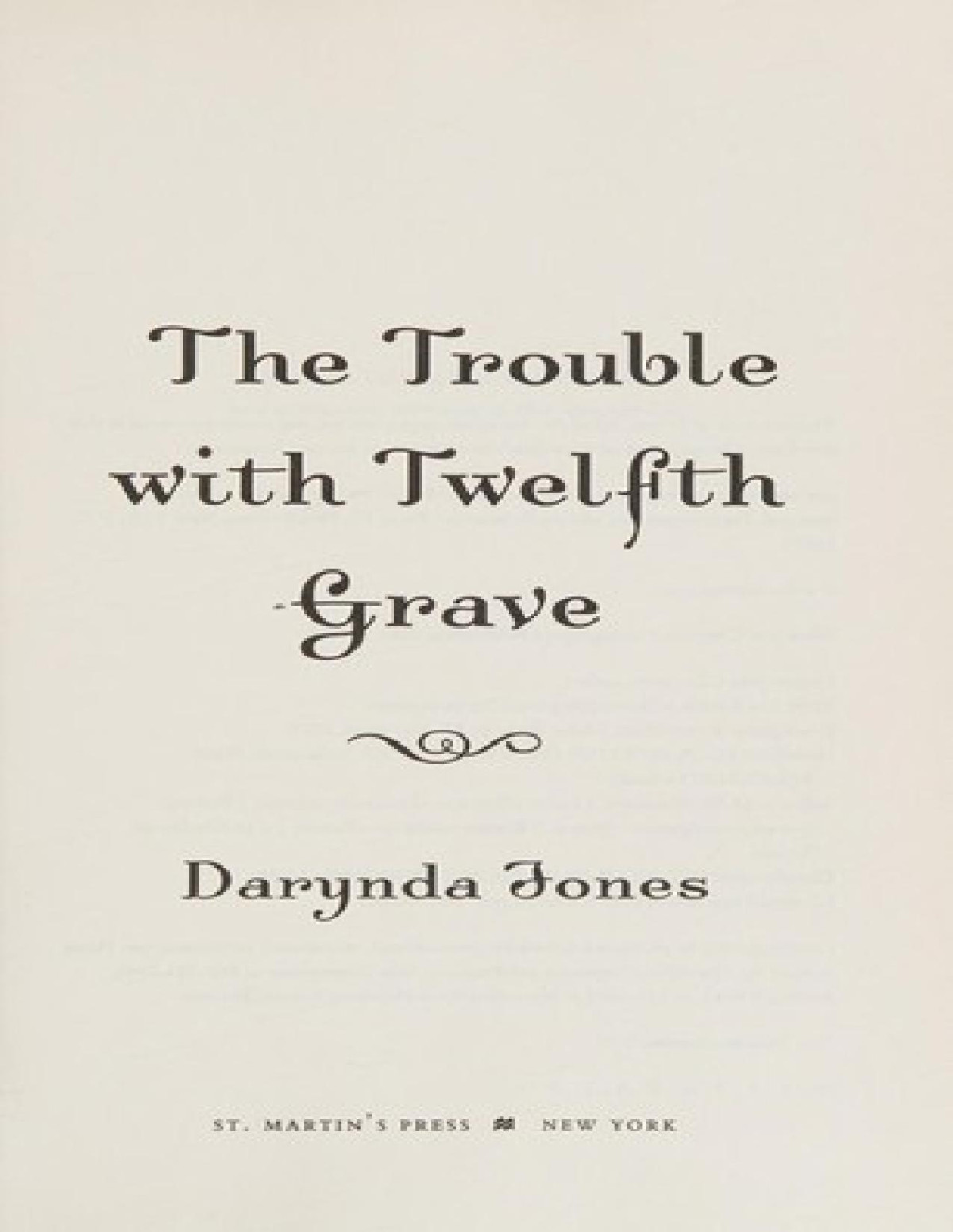 The Trouble With Twelfth Grave Jones Darynda