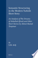 Semantic Structuring In The Modern Turkish Short Story Sarah Moment Atis