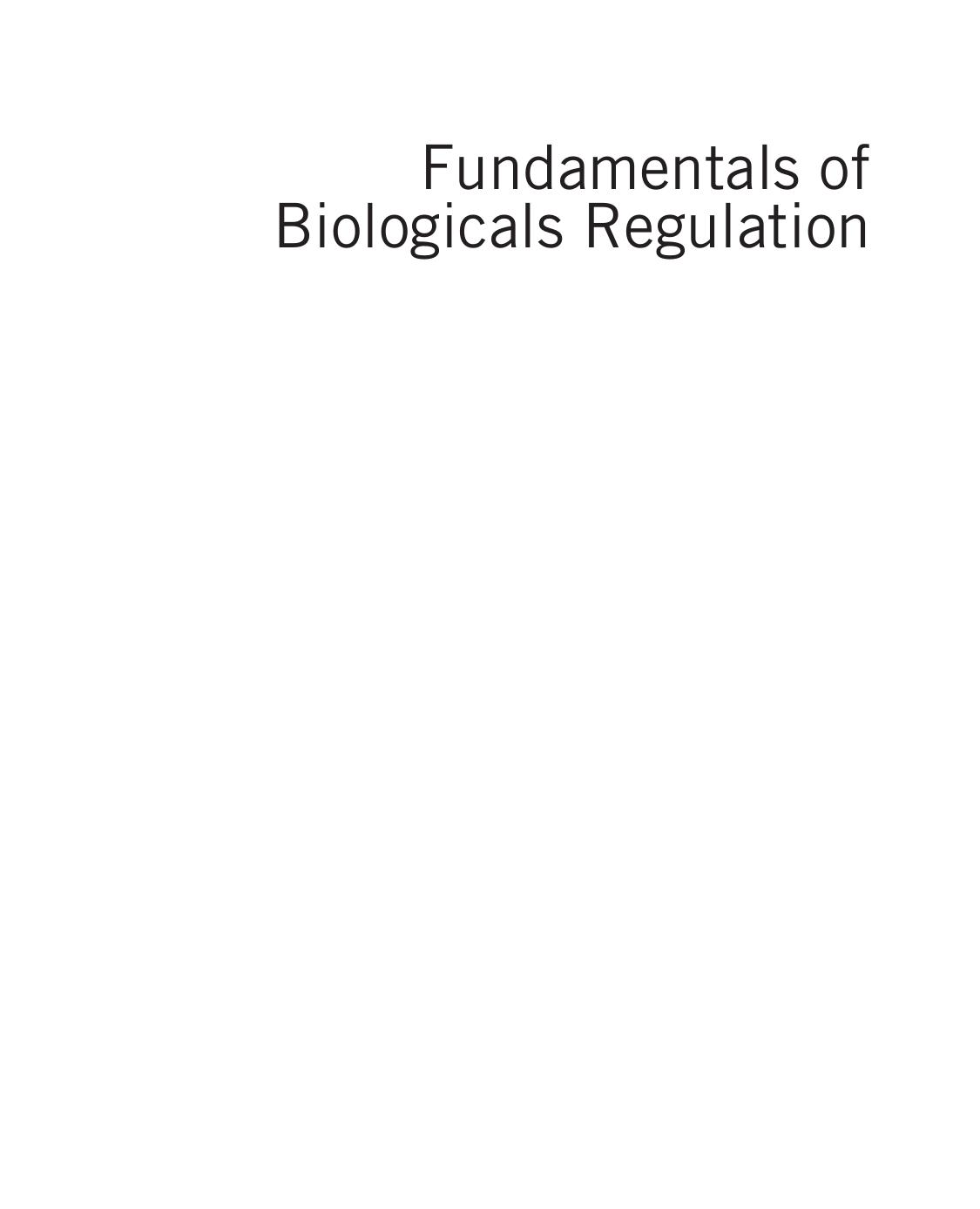 Fundamentals Of Biologicals Regulation Vaccines And Biotechnology Medicines Rebecca Sheets