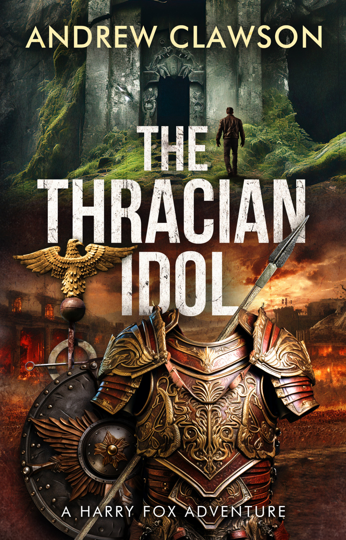 The Thracian Idol Harry Fox Adventure Book 7 Andrew Clawson