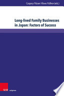 Longlived Family Businesses In Japan Factors Of Success Sigrun C Caspary