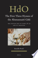The First Three Hymns Of The Ahunauuait G Benedikt Peschl