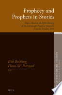 Prophecy And Prophets In Stories Bob Ejh Becking Hans Barstad