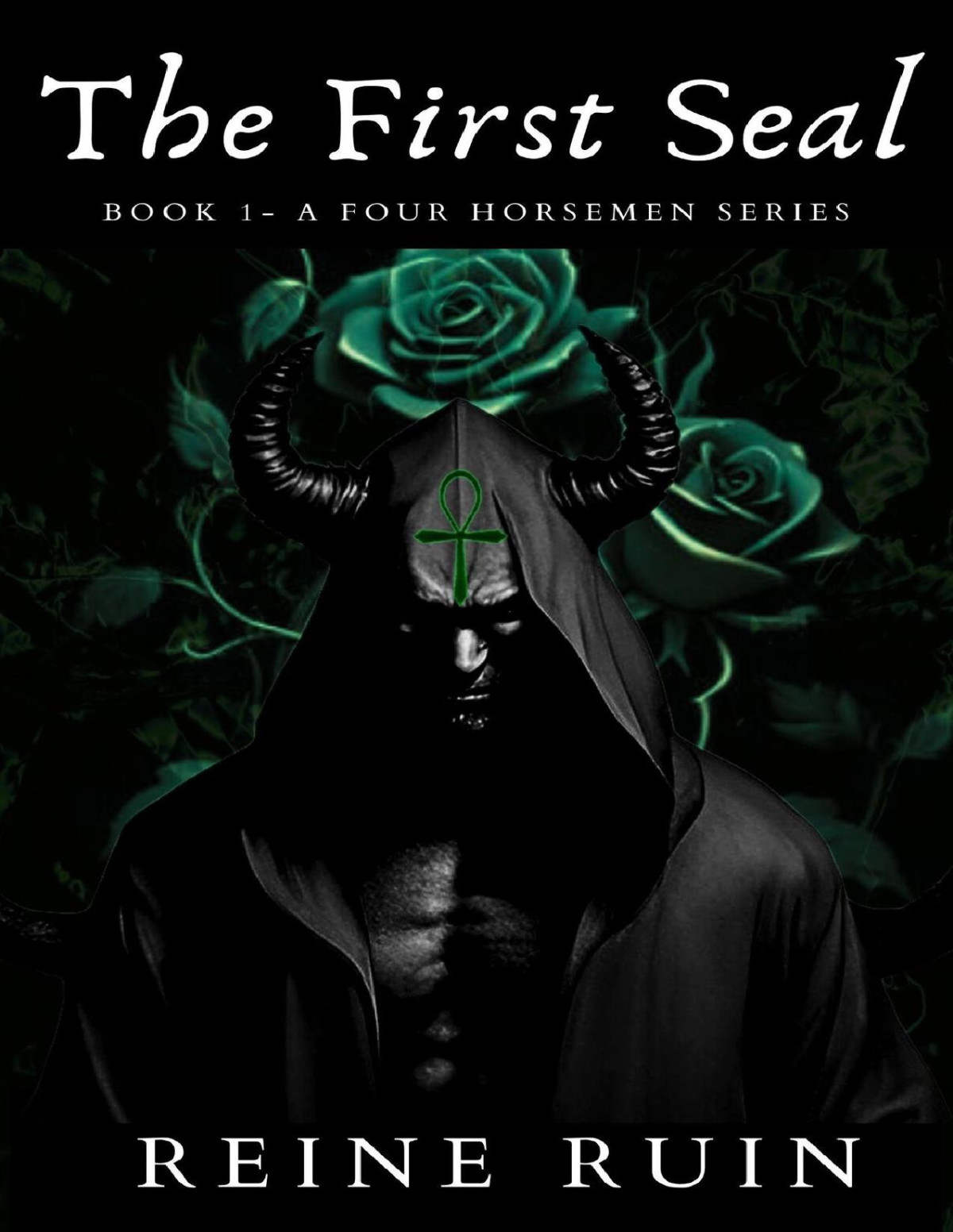The First Seal Book 1 A Four Horsemen Series Reine Ruin