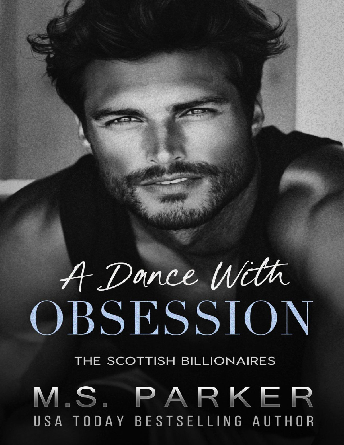 A Dance With Obsession M S Parker
