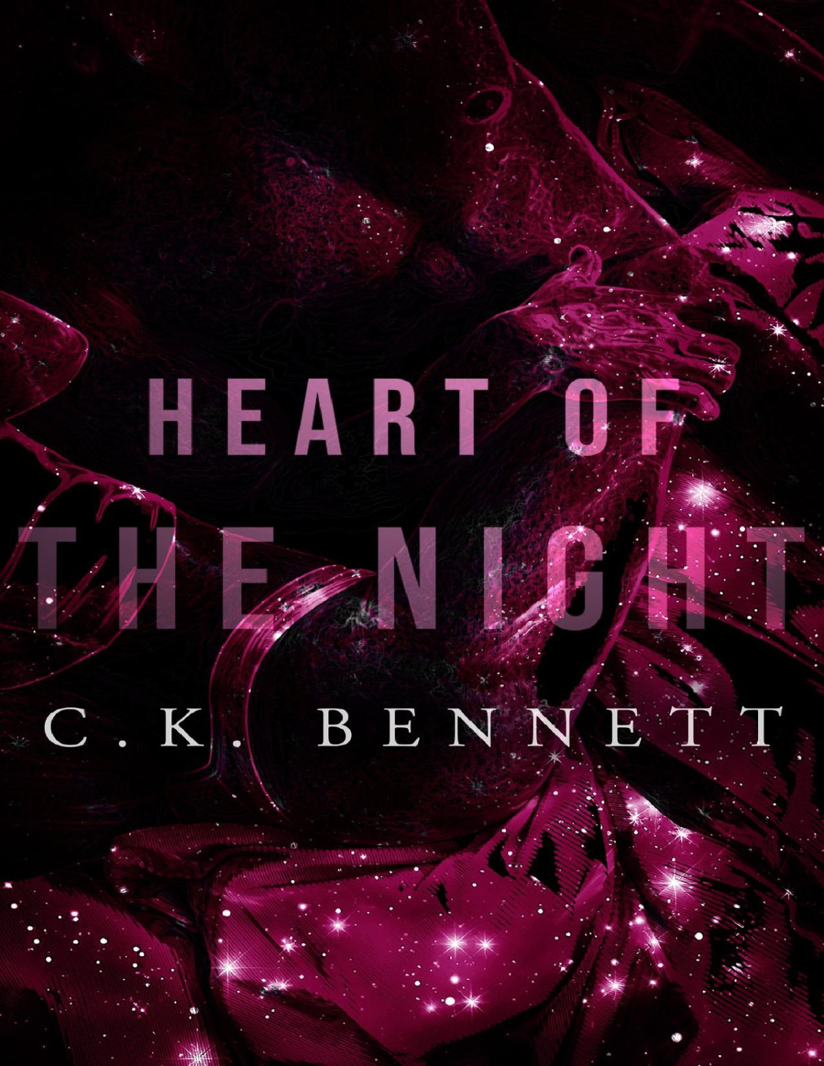 Heart Of The Night The Night 2 C K Bennett