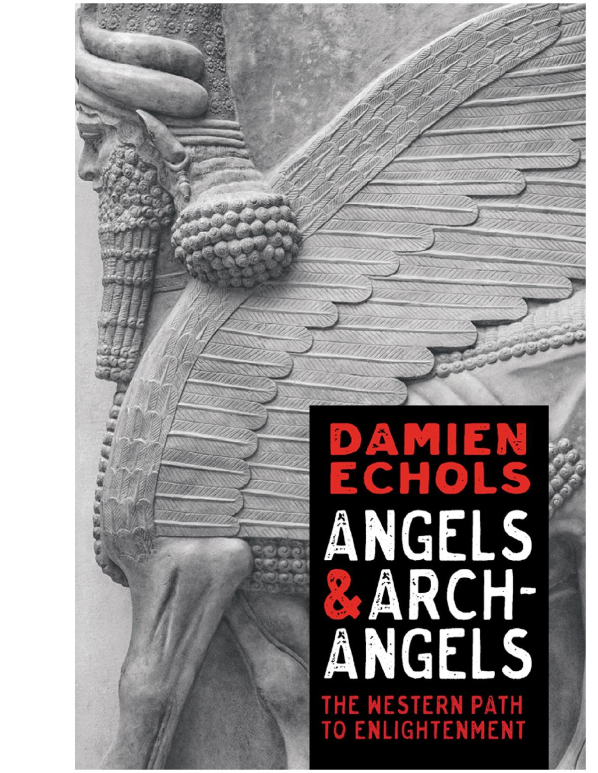 Angels And Archangels Damien Echols