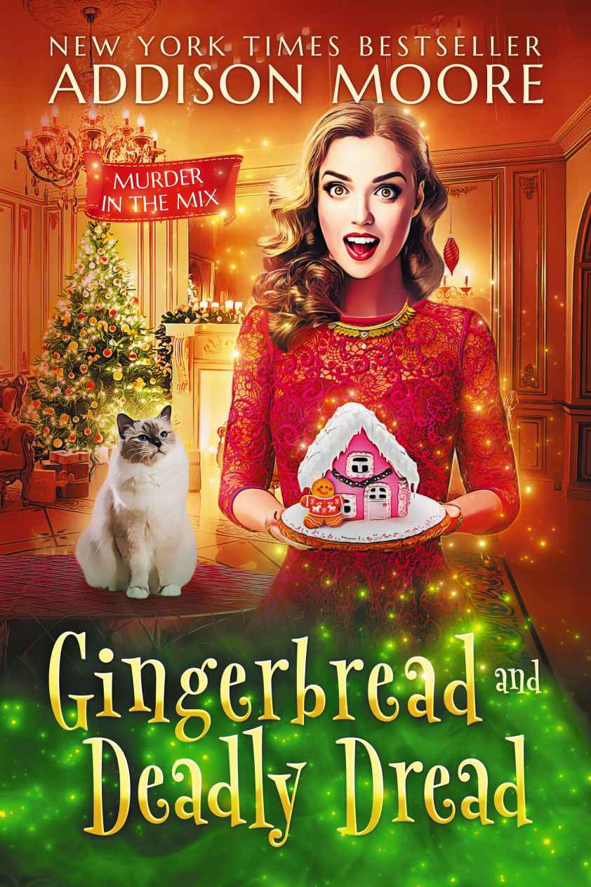Gingerbread And Deadly Dread Murder In The Mix Book 4 Addison Moore