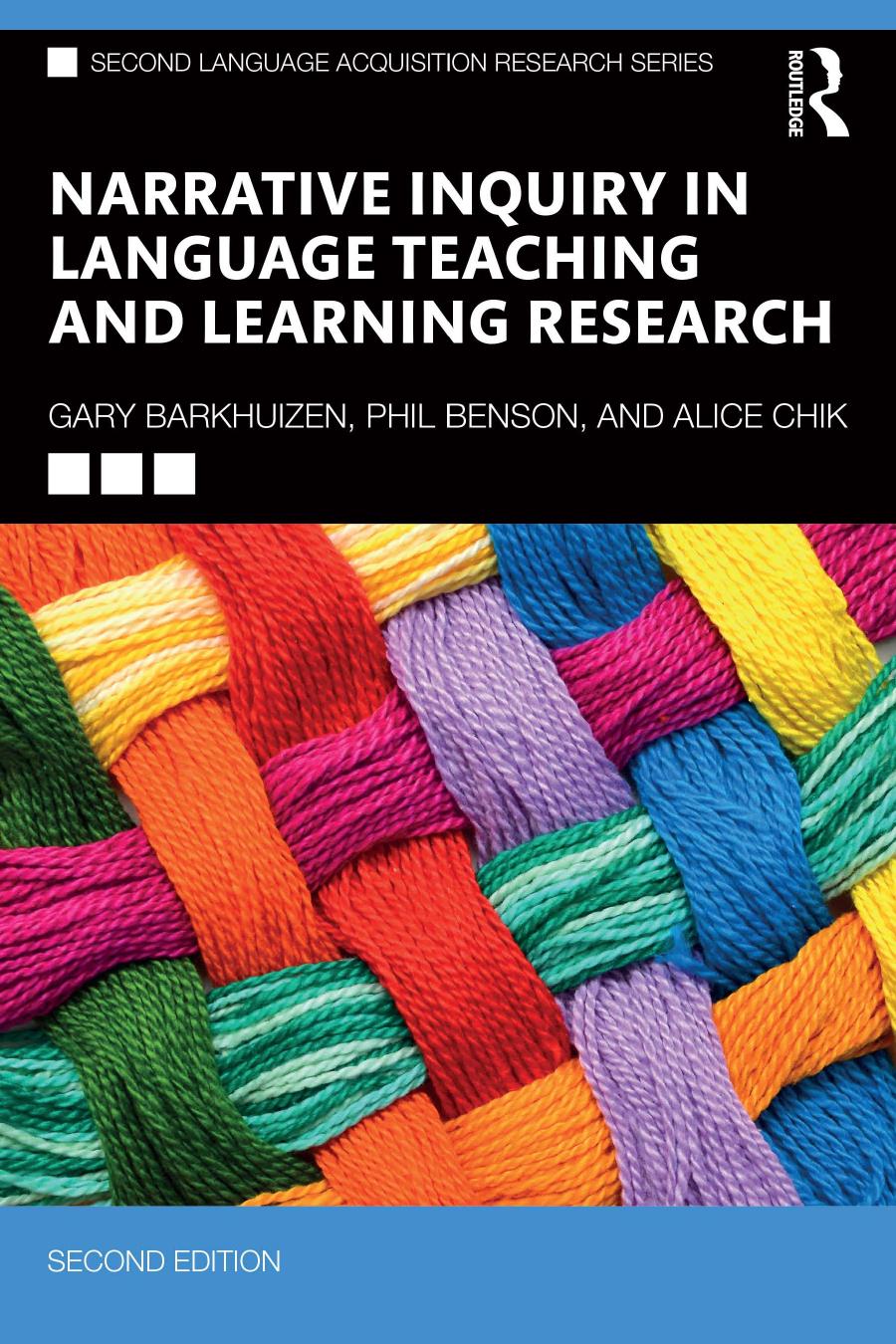 Narrative Inquiry In Language Teaching And Learning Research Second Edition Gary Barkhuizen Phil Benson Alice Chik