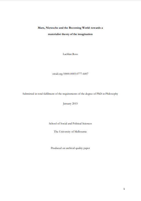 Marx Nietzsche And The Becoming World Towards A Materialist Theory Of The Imagination Lachlan Ross