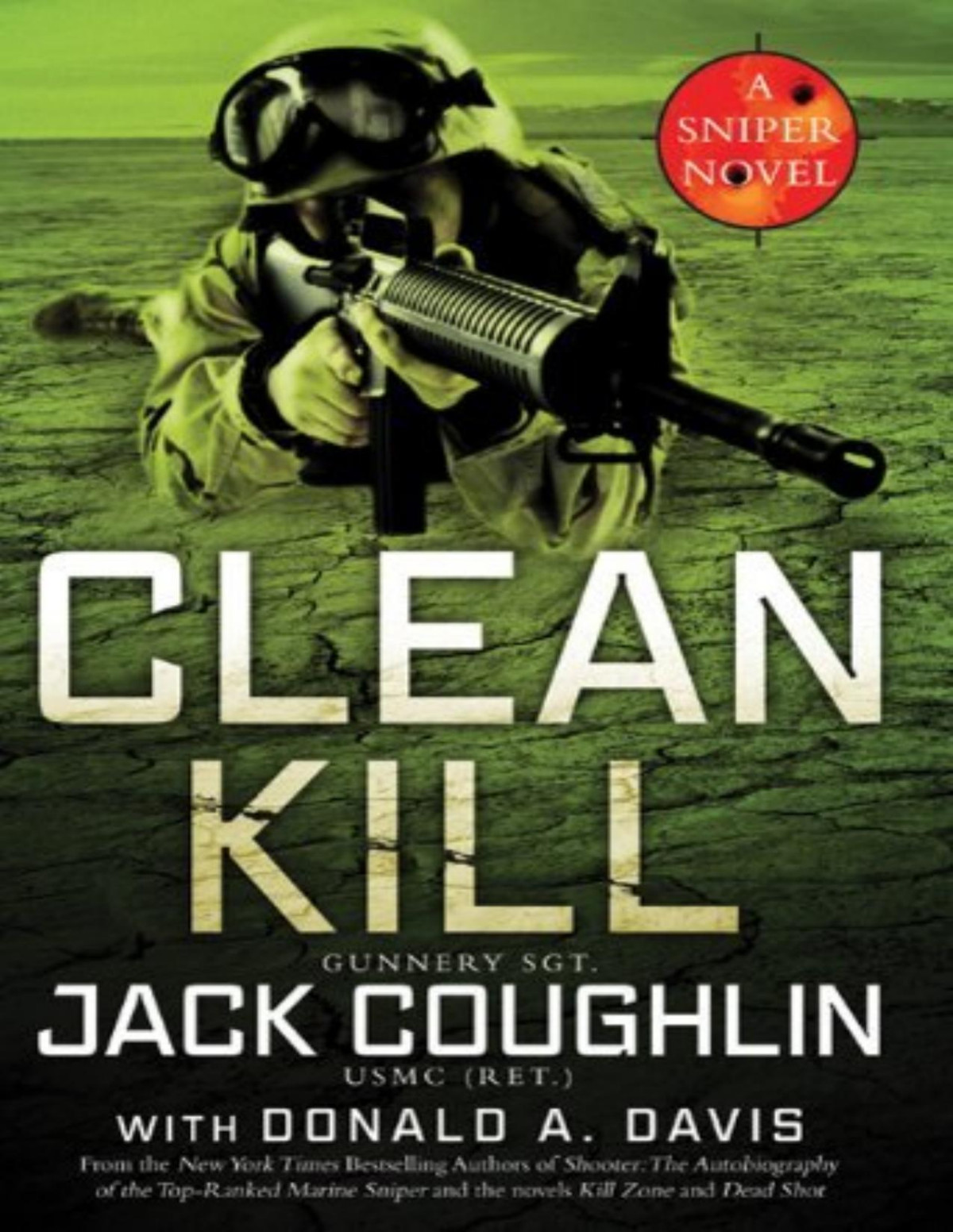 Clean Kill A Sniper Novel Kyle Swanson Sniper Novels By Jack Coughlin Coughlin