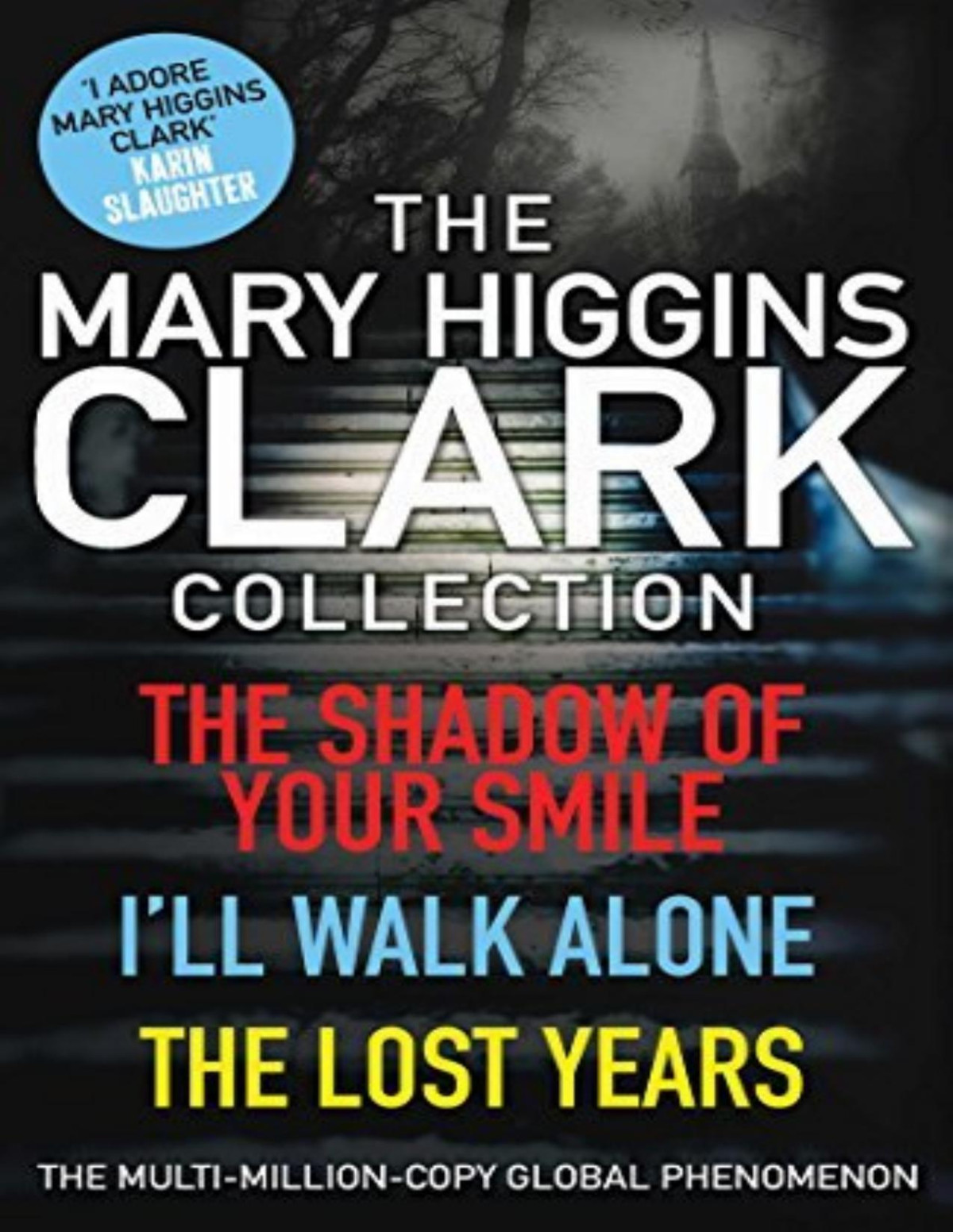 Mary Higgins Clark Collection Shadow Of Your Smile Ill Walk Alone The Lost Years Clark