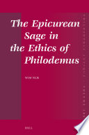The Epicurean Sage In The Ethics Of Philodemus Wim Nijs