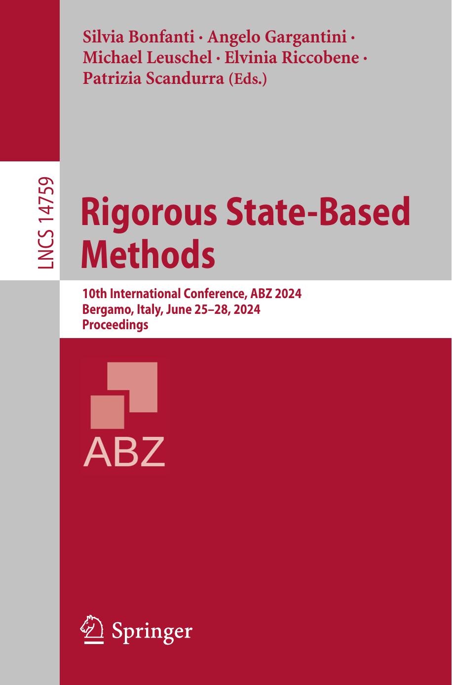 Rigorous Statebased Methods 10th International Conference Abz 2024 Bergamo Italy June 25 28 2024 Proceedings Lecture Notes In Computer Science 14759 4th Edition Silvia Bonfanti
