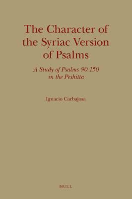 The Character Of The Syriac Version Of Psalms Ignacio Carbajosa