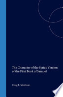 The Character Of The Syriac Version Of The First Book Of Samuel Craig Morrison