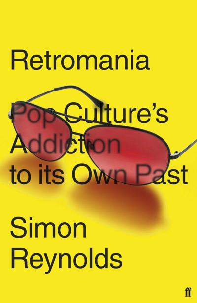 Retromania Reynolds Simon